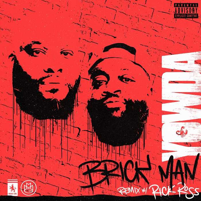 Yowda Ft. Rick Ross - Brick Man (Remix)